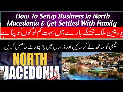 Establishing a Business in North Macedonia: A Comprehensive Guide | Pakistani | Indian citizens.