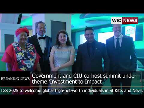 St Kitts and Nevis: IGS 2025 set to offer exclusive opportunities for global HNWIs