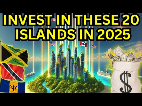 TOP 20 BEST CARIBBEAN ISLANDS TO INVEST IN 2025
