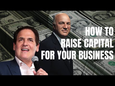 How to Raise Capital For Your Business | Shark Tank&#039;s Kevin O&#039;Leary and Mark Cuban