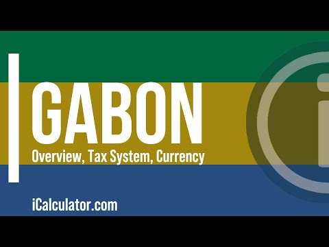 Gabon Tax System - A Brief Overview