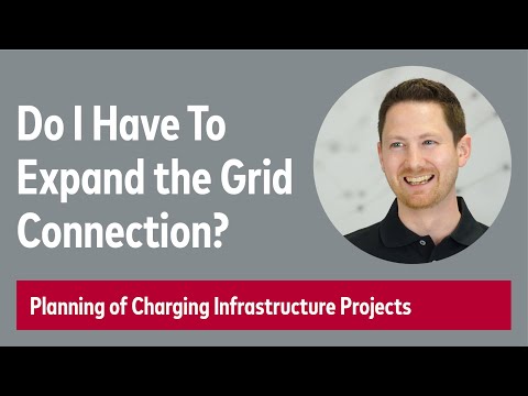 Establish Charging Infrastructure: Grid Connection Expansion vs. Load Management