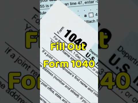 Form 1040 - Preparing your Taxes | 2024-2025