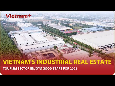 Vietnam&#039;s industrial real estate poised for expansion in 2025
