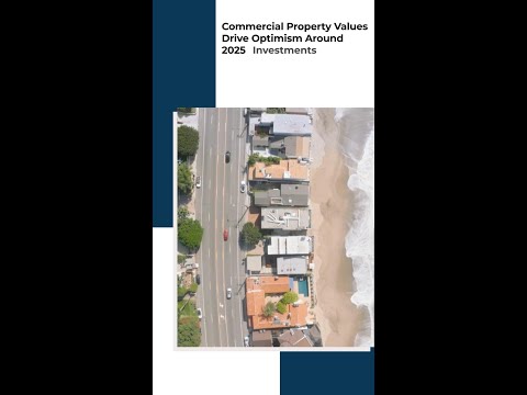 Rising Commercial Property Values Spark 2025 Investment Optimism #shorts