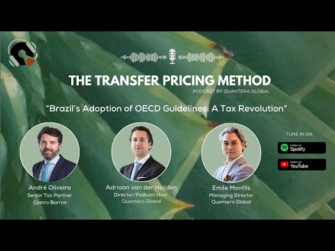 The Transfer Pricing Method #3: Brazil’s Adoption of OECD Guidelines: A Tax Revolution