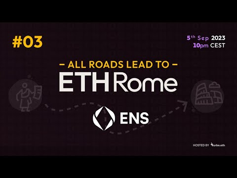 All Roads lead to ETHRome E03: Exploring the ENS ecosystem