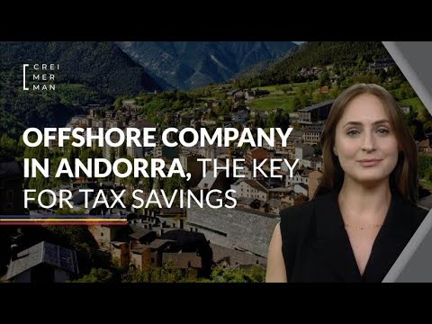 🇦🇩 How to create an Offshore Company in Andorra? | 🗝️ The key for Tax Savings.