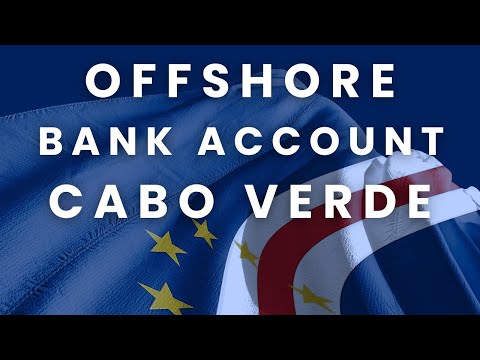 Open an Offshore Bank Account in Cabo Verde 🇨🇻