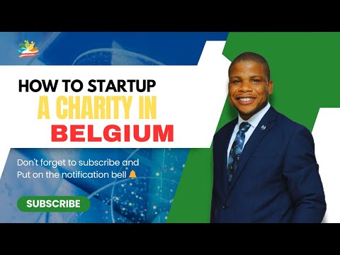 How to Start a Charity in Belgium: The Complete Guide (2024)