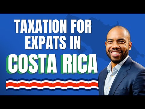 Expat Taxes in Costa Rica Explained in 4 Minutes