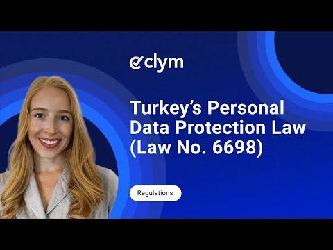 Turkey’s Personal Data Protection Law (KVKK) Explained: A Quick Guide to Law No. 6698