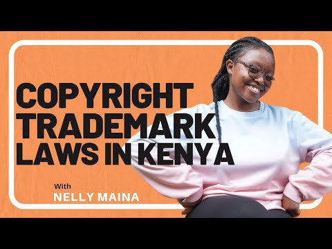 Trademarks &amp; Copyright in Kenya: What Every Creative &amp; Founder Must Know