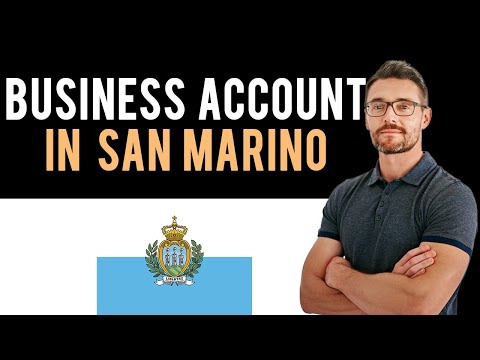 ✅ How To Open A Business Bank Account from San Marino - New Bank Account