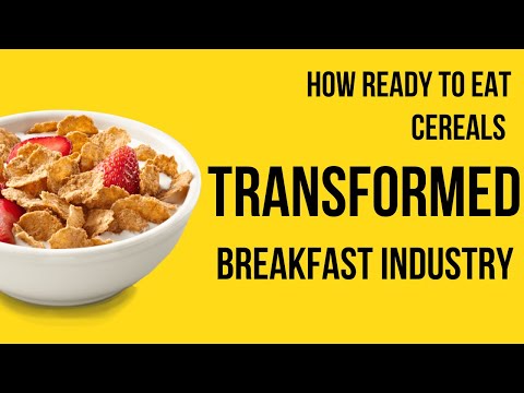 Untold History of cereal evolution: How Ready to Eat Breakfast transformed the Breakfast Industry