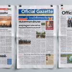 The Unsung Importance of Myanmar’s Official Gazette: More Than Just Announcement Pages