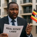Uganda’s Real Estate Laws in 2025: Shocking Regulatory Changes Ahead