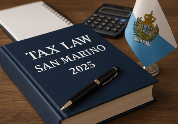 San Marino Tax Law 2025: Surprising Changes & New Opportunities Revealed