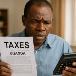Uganda Taxes in 2025–2029: Surprising Changes You Can’t Afford to Miss