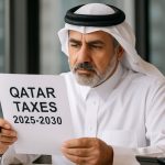 Qatar Taxes 2025–2030: Shocking New Rules & Hidden Opportunities Revealed