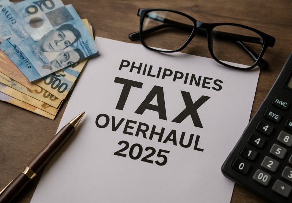 Philippines Tax Overhaul 2025: Shocking Changes Taxpayers Can’t Ignore