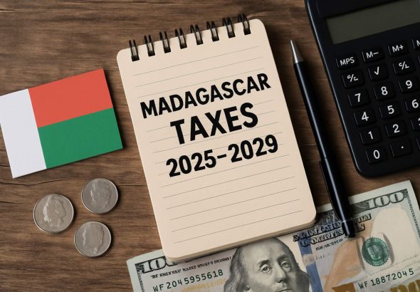 Madagascar Taxes 2025–2029: Shocking Changes & Hidden Savings Revealed